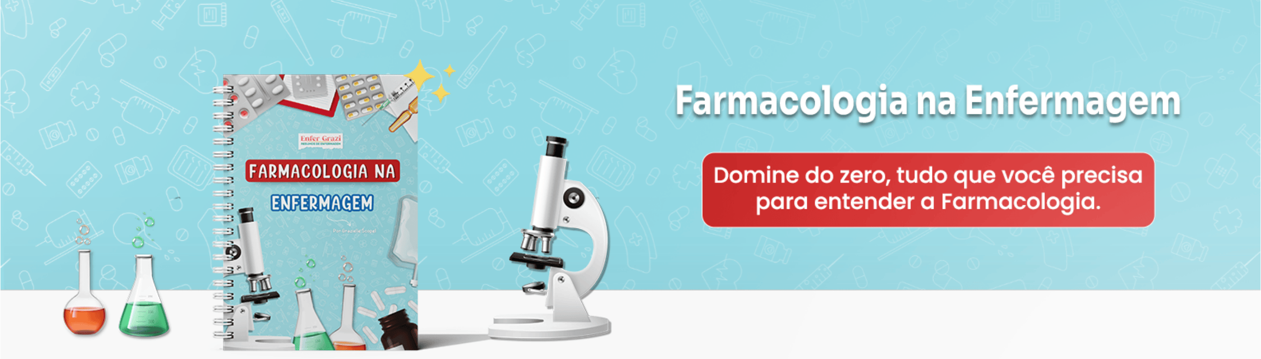 Farmacologia na Enfermagem, domine do zero